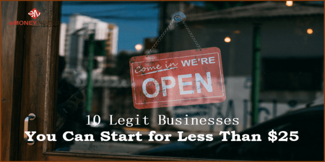 10 Legit Businesses You Can Start for Less Than 25