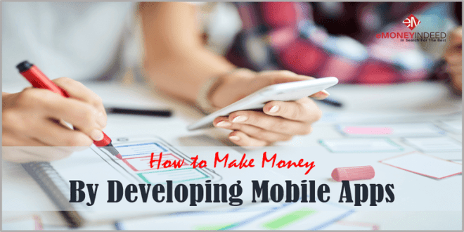 How to Make Money By Developing Mobile Apps
