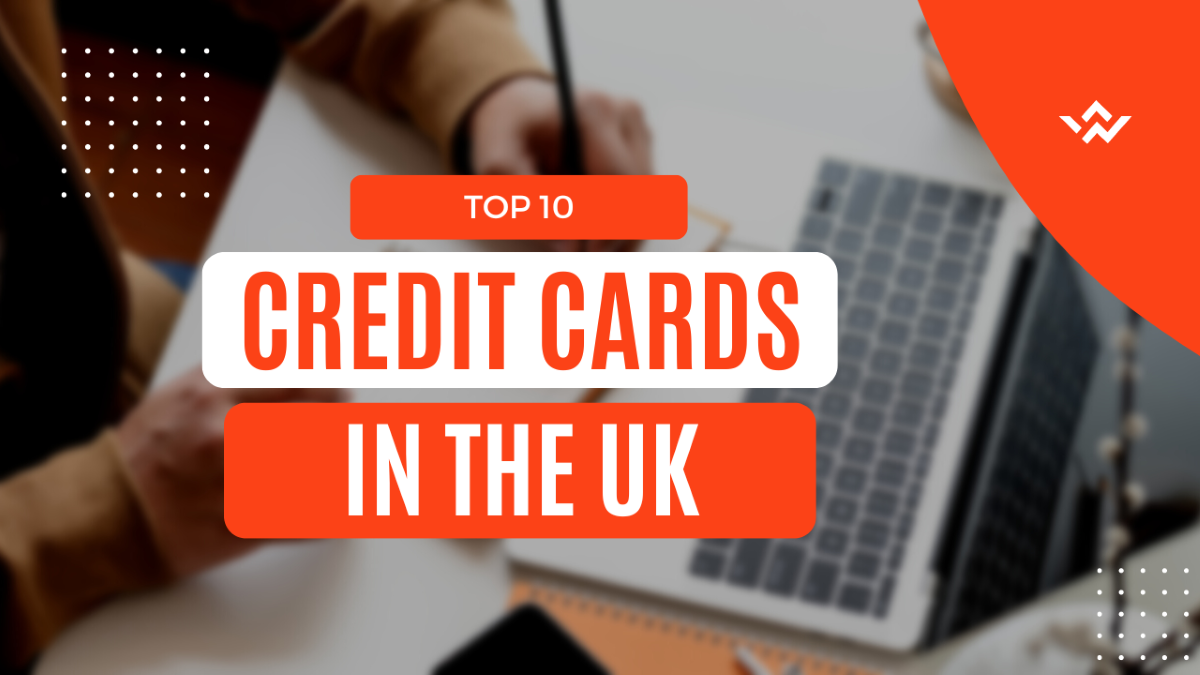 The Top 10 Credit Cards in the UK